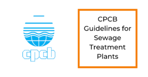 CPCB Guidelines for Sewage Treatment Plants(STPs)[2021]